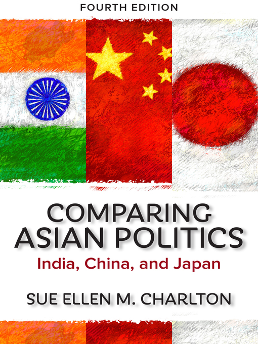 Title details for Comparing Asian Politics by Sue Ellen M. Charlton - Available